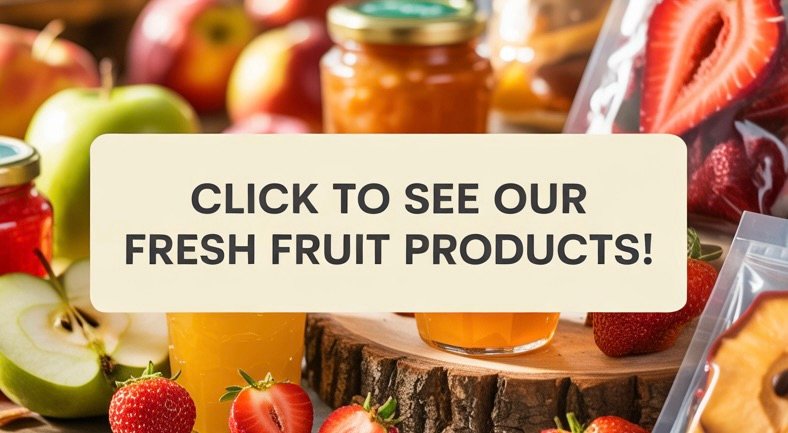 See our fresh fruit products